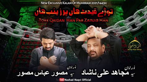 Tore Qaidin Han Par Zainab Han Syed Mujahid Ali Nashad Syed Musawar