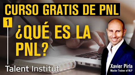 QUÉ es la PNL Y PARA QUÉ sirve ⓵ CURSO PNL GRATIS 2021