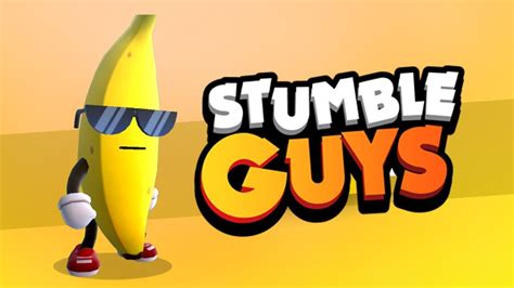 Soy Un Banano En Stumble Guys YouTube