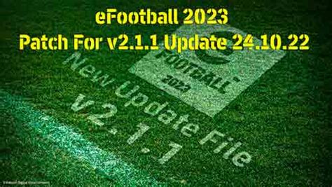 PES FILES RU On Twitter EFootball 2023 Patch For V2 1 1 Update 24 10