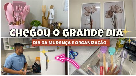 CHEGOU O DIA DA MUDANÇA ORGANIZANDO NOSSO ARMÁRIO E NOSSA GELADEIRA