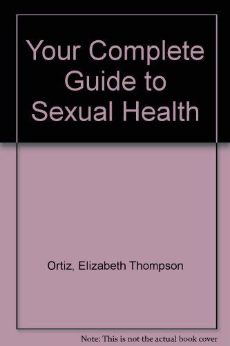 Your Complete Guide To Sexual Health 9780136795803 Medicine And Health