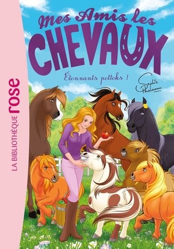 Mes Amis Les Chevaux Tome Etonnants Pottoks De Sophie Thalmann