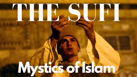 The Sufi The Mystics Of Islam YouTube