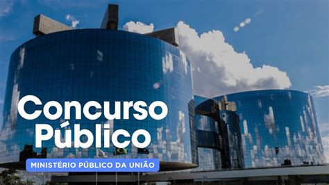 Concurso MPU 2024 Tem Edital Anunciado Veja Cargos