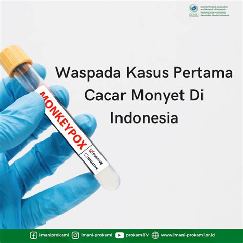 Waspada Kasus Pertama Cacar Monyet Di Indonesia Perhimpunan