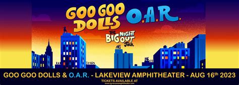 Goo Goo Dolls O A R Tickets Th August Lakeview Amphitheater