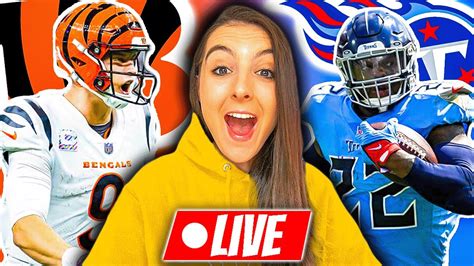 Cincinnati Bengals Vs Tennessee Titans Live Play By Play And Reaction