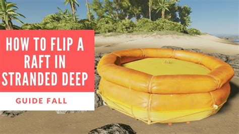 How To Flip A Raft In Stranded Deep YouTube