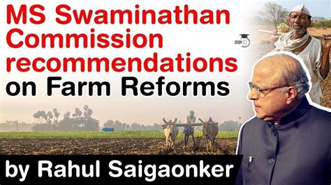 Ms Swaminathan Commission Recommendations On Farm Reforms Can Its