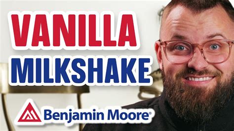 Why You Need To Try Benjamin Moore Vanilla Milkshake YouTube