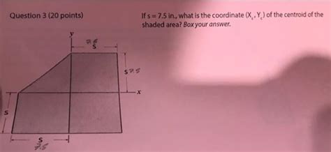 Solved Question 3 20 Points If S 7 5 In What Is The