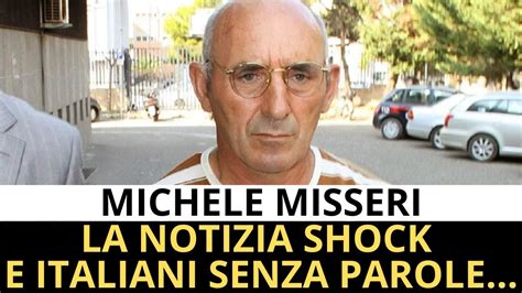 Michele Misseri La Notizia Scioccante Dalla Prigione Gli Italiani