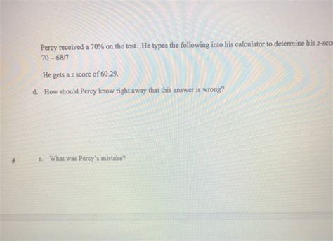 Solved Percy Received A 70 On The Test He Types The Following