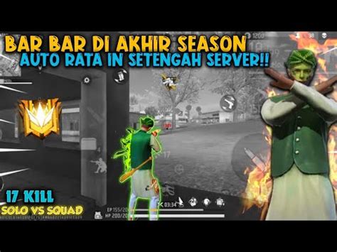 Solo Vs Squad Bar Bar Di Akhir Season Auto Ratain Setengah Server