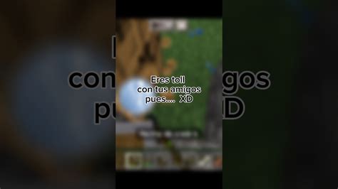 Cómo trollear a tu amigo XD minecraft minecraftpe YouTube