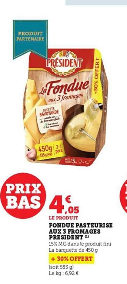 Promo Fondue Pasteuris Aux Fromages Pr Sident Chez Hyper U