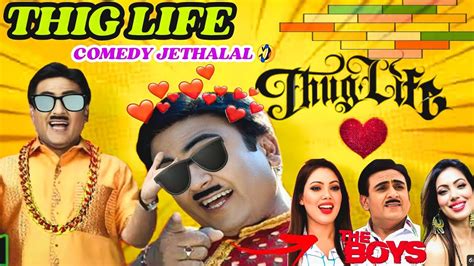 Jethalal Thug Life Tmkoc Funny Moment Jethalal Unlimited Thug Life