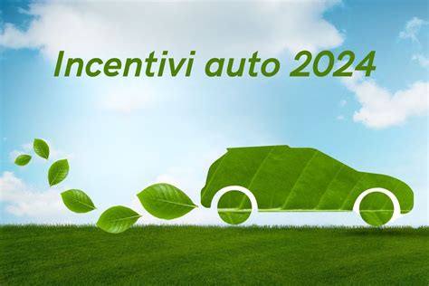 Incentivi Auto 2024 Sono Arrivati I Nuovi Ecobonus