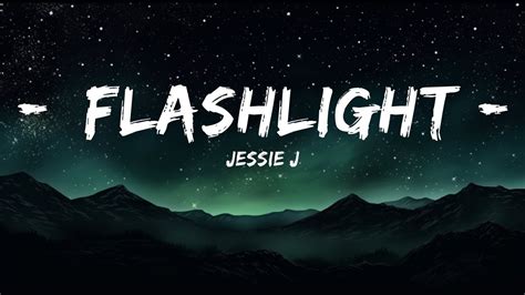 Jessie J Flashlight Lyrics 25mins Lyrics Chill With Me YouTube