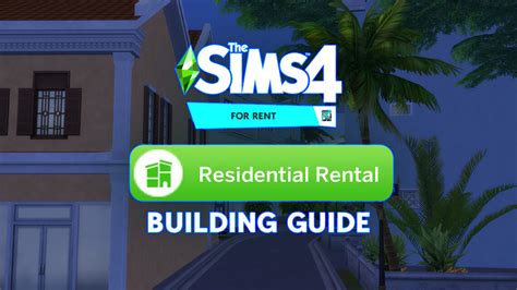 The Sims 4 For Rent Rentals: Essential Building Guide