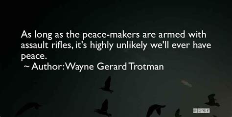 Top 15 Quotes And Sayings About Assault Rifles