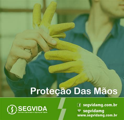 Proteção das Mãos previna acidentes Segvida