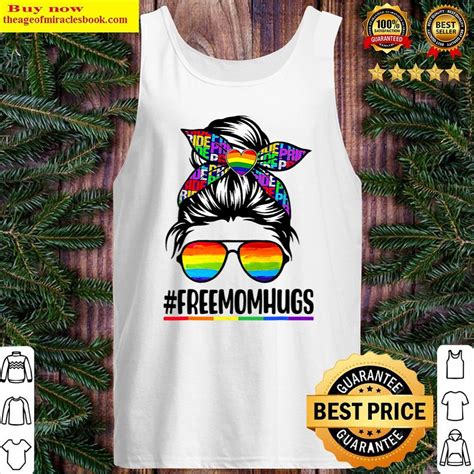 Free Mom Hugs Messy Bun Lgbt Lgbtq Pride Rainbow Shirt