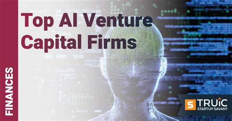 Top Ai Venture Capital Firms 2025 Truic