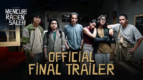 Mencuri Raden Saleh Official Final Trailer Sedang Tayang Di Bioskop