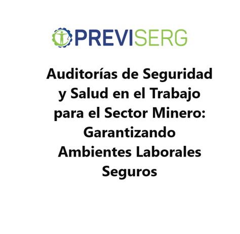 Auditor As De Seguridad Y Salud En El Trabajo Para El Sector Minero