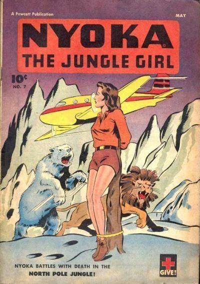 Nyoka The Jungle Girl 7 Death In The North Pole Jungle Nyoka And The Gazelle Boy Issue