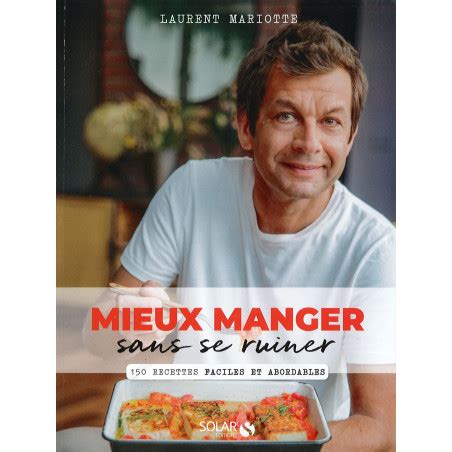 Livre Mieux Manger Sans Se Ruiner Recettes Faciles Et