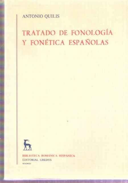 Tratado De Fonología Y Fonética Españolas By Antonio Quilis Goodreads