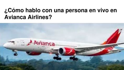 Ppt C Mo Hablo Con Una Persona En Vivo En Avianca Airlines