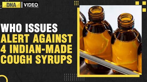 Alert 66 Kids Die In Africa Due To Indian Made Cough Syrups Probe On