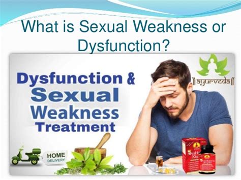 What Is Sexual Weakness Or Dysfunction