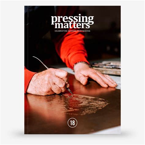 Pressing Matters Magazine The Passion Process Behind Modern