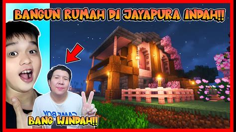 ATUN BONBON MOMON BANGUN RUMAH DI SERVER BANG WindahBasudara