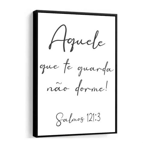 Quadro Decorativo Aquele Que Te Guarda N O Dorme Vidro Elo