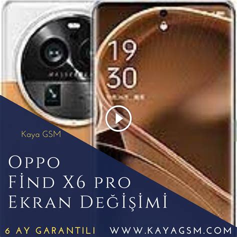 Oppo Find X6 Pro Ekran Değişimi Acil Cep Tamiri Kaya Gsm