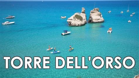 Torre Dell Orso La Spiaggia Caraibica Del Salento Youtube