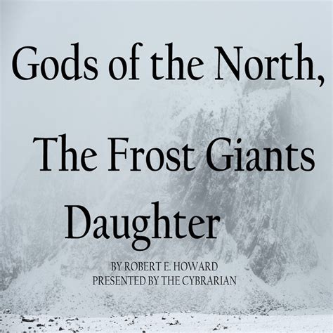 Gods Of The Norththe Frost Giants Daughter By Robert E Howard The