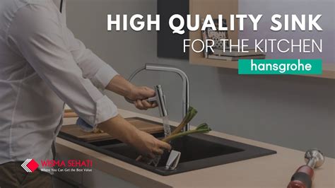 Hansgrohe Kitchen Sink Wisma Sehati Youtube