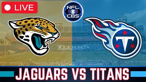 Jacksonville Jaguars Vs Tennessee Titans Live Streaming Watch Party