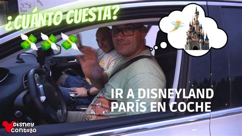 Cu Nto Cuesta Ir En Coche A Disneyland Par S Disney Contigo Youtube