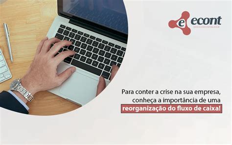 A Import Ncia Da Reorganiza O Do Fluxo De Caixa Para Conter Crise No