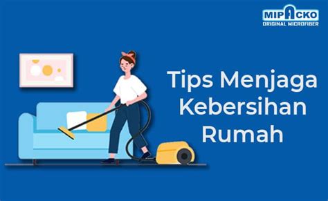 Menjaga Kebersihan Rumah Dengan Beberapa Kebiasaan Berikut Ini