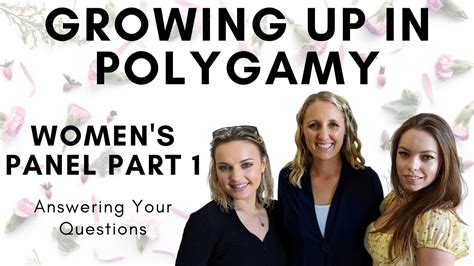 Growing Up In Polygamy Womens Panel Part 1 Youtube