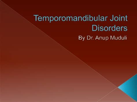 Temporomandibular Joint Disorders